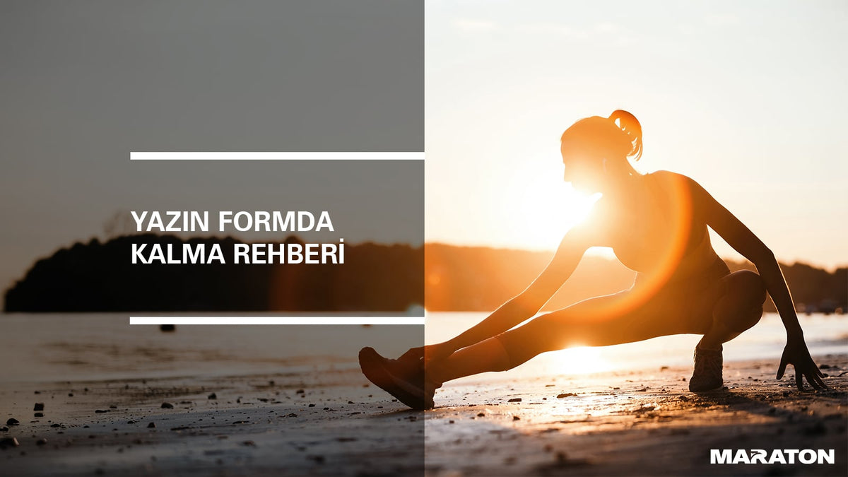 Yazın Formda Kalma Rehberi